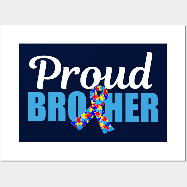 Proud Autism Brother Wall Art by epiclovedesigns